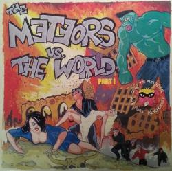 The Meteors : The Meteors Vs. The World Part I